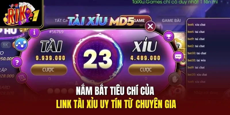 Nắm bắt tiêu chí của link tài xỉu uy tín từ chuyên gia